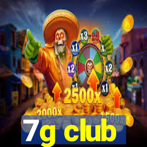 7g club